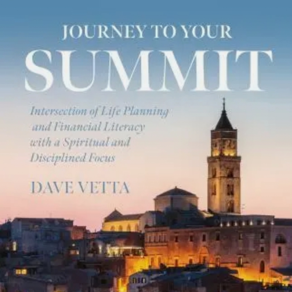 Journey To Your Summit by Dave Vetta. Hardcover. New.